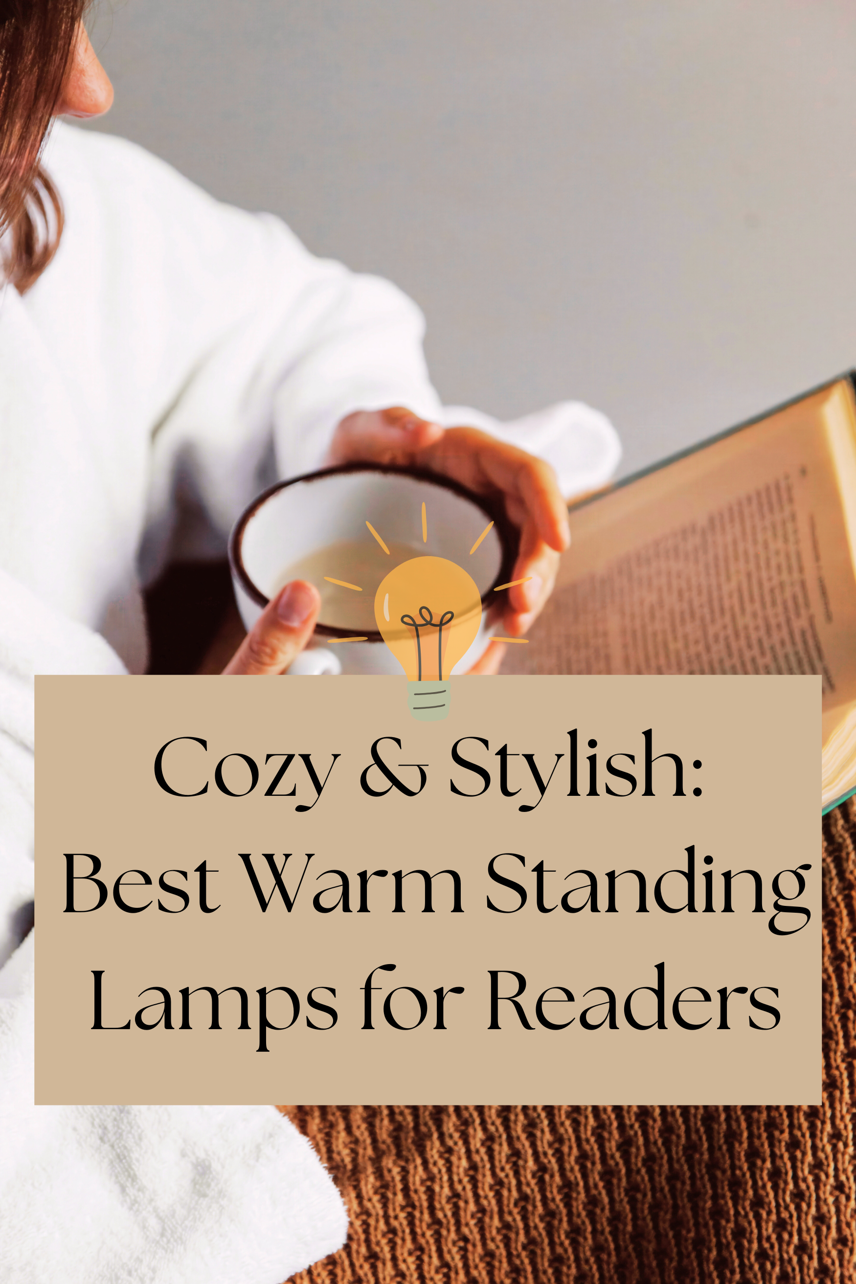 Cozy & Elegant: My Top Standing Lamps for Warm, Inviting Reading Light
