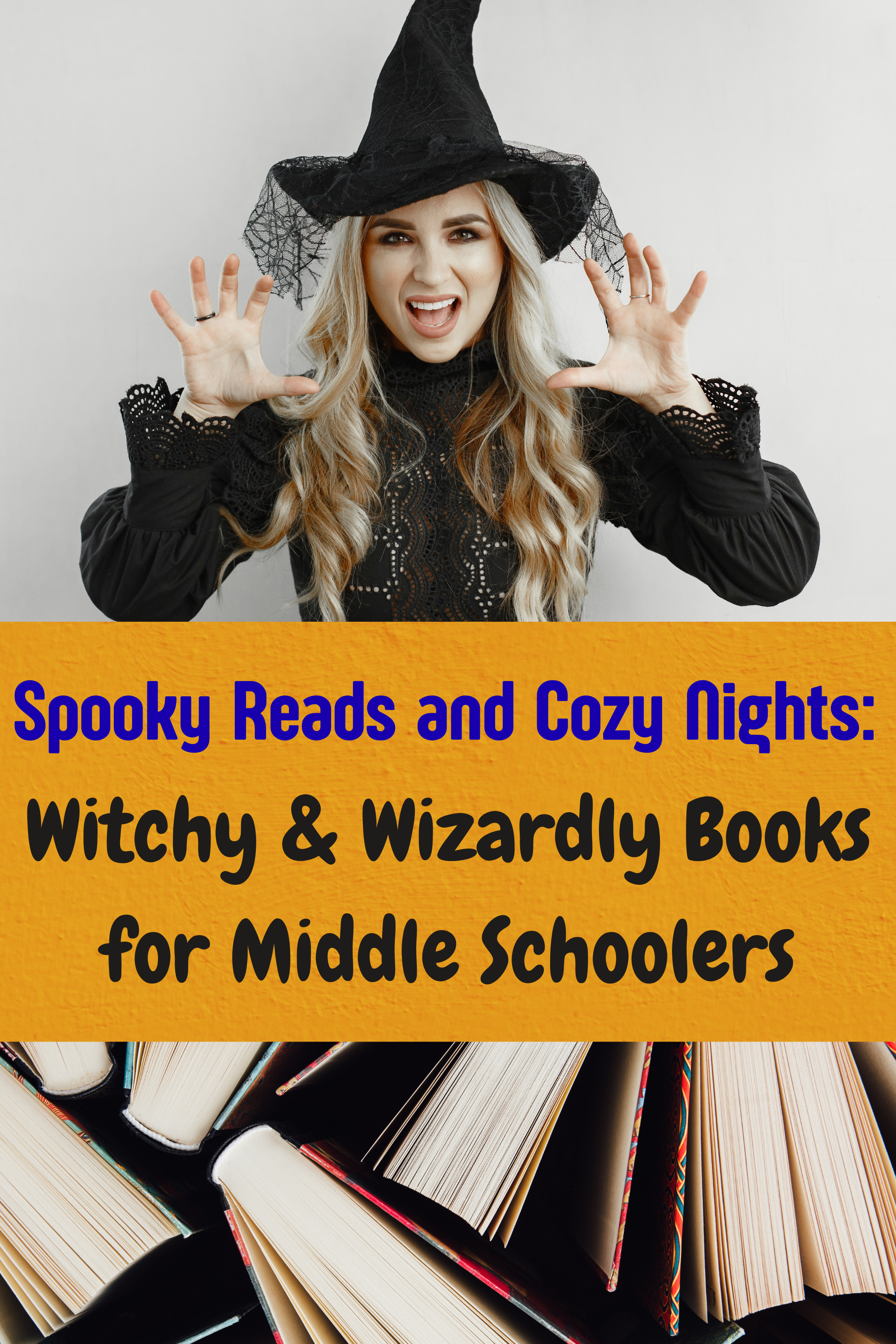 Spooky Reads and Cozy Nights: Witchy & Wizardly Books for Middle Schoolers